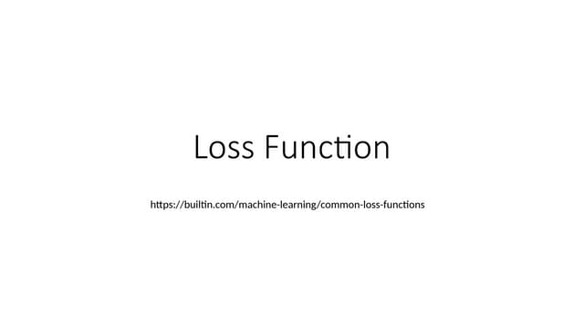 Loss function in machine learning  .pptx