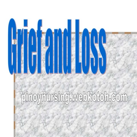 Loss And Grief