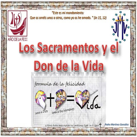Los sacramentos y el don de la vida
