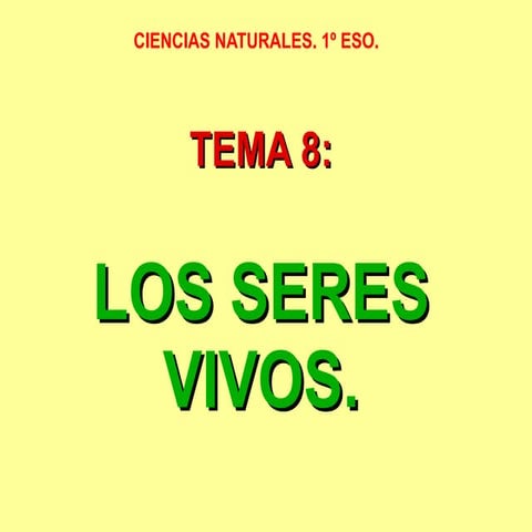 1ºESO: Los Seres Vivos
