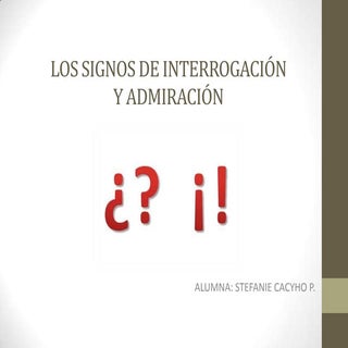 Los signos de interrogación y admir...