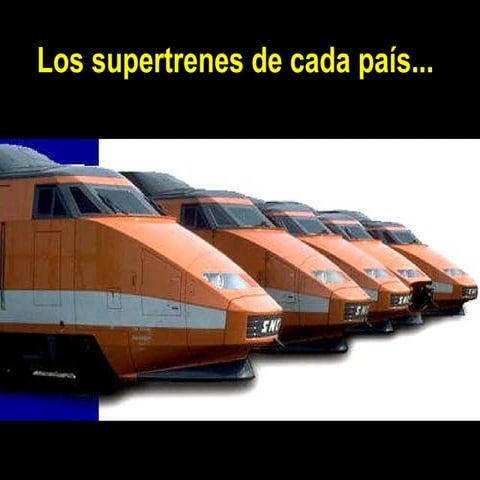 Los super trenes de cada pais