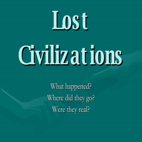 Lost Civiliations