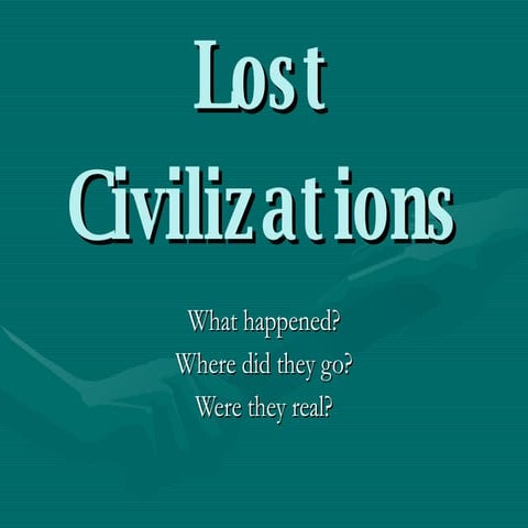 Lost Civiliations