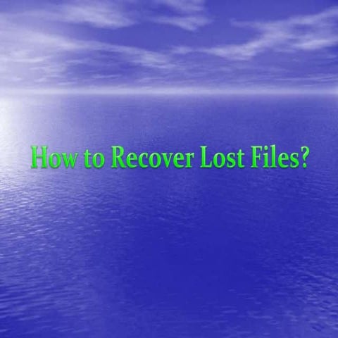 How to Recover Lost Files