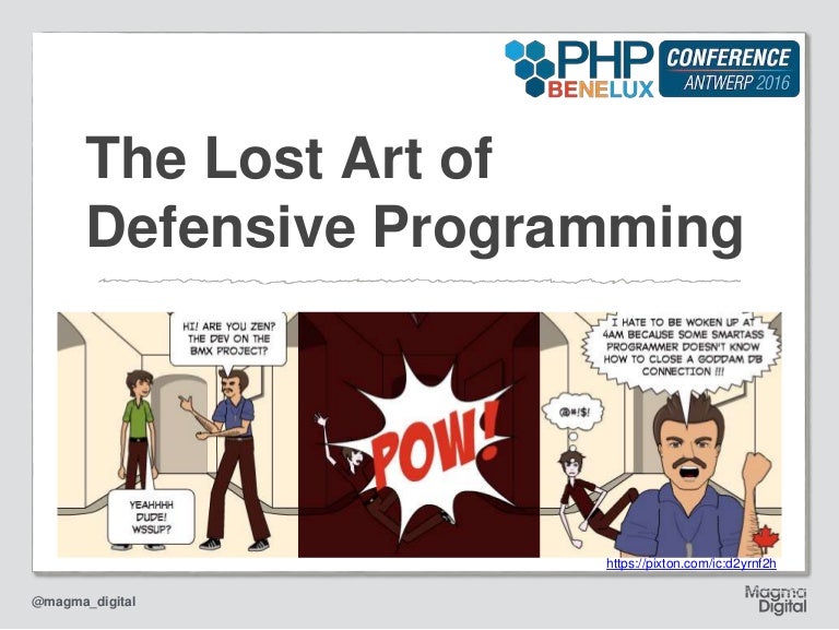 The Lost Art of Defensive Programming