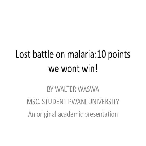 Lost battle on malaria