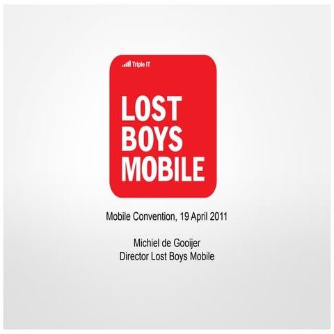 Mobile Convention Amsterdam - LostBoys -Michiel de Gooijer