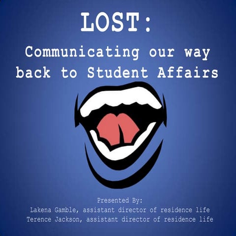 Lost   Communicating Our Way Back To Student Affairs