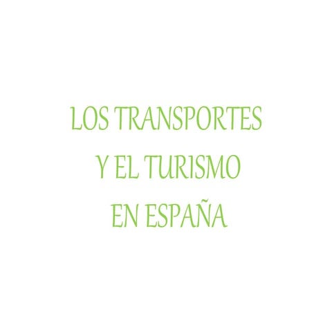 Los transportes y el turismo en españa