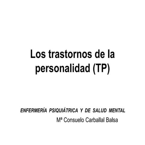 Los trastornos de la personalidad (TP) (1).ppt