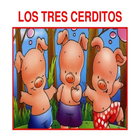 CUENTO "LOS TRES CERDITOS"