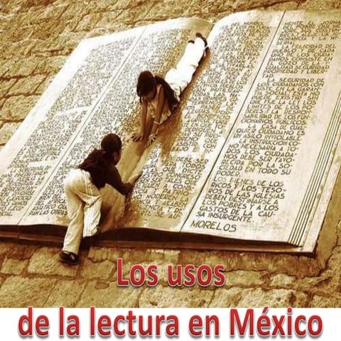 Los usos de la lectura en MEXICO