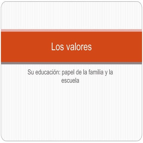 Los valores su educación