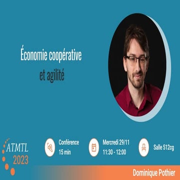 ATMTL23 - Économie coopérative et agilité par Dominique Pothier