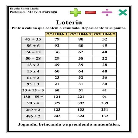 Loteria - Adição,  subtração,  multiplicação e divisão.