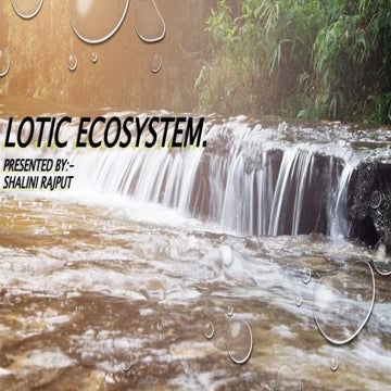 Lotic ecosystems. Fresh water existence then ppt.pptx