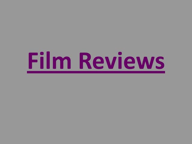 Film Reviews