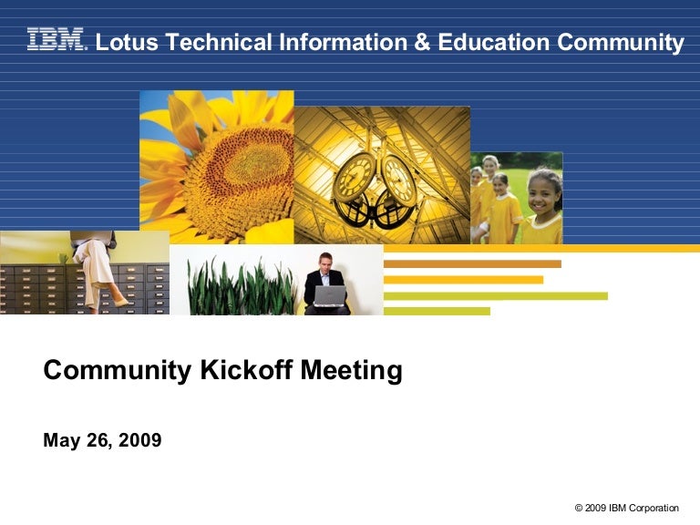 Lotus Technical Information and Education Community Kickoff