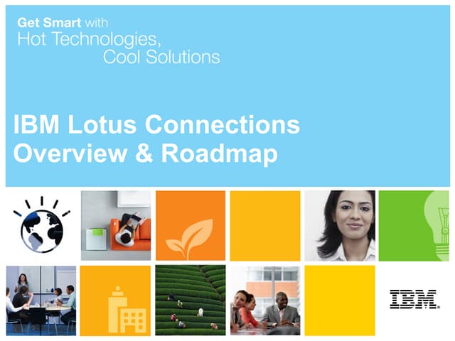 Lotus connections overview with roadmap