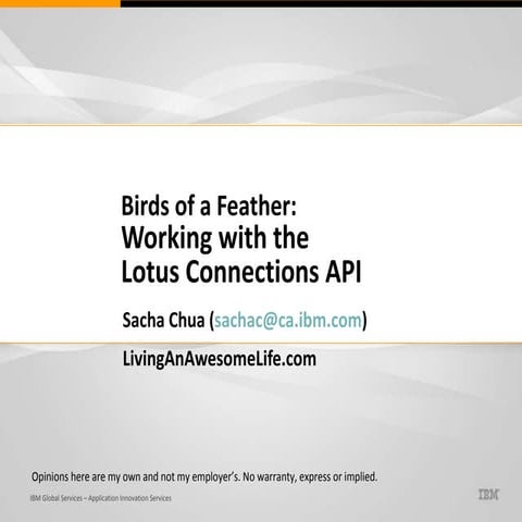 Lotusphere BoF - Working with the Lotus Connections API