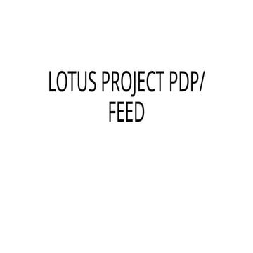 LOTUS PROJECT PDP, FEED - SUMMARY 20 06 2023 | PPTX