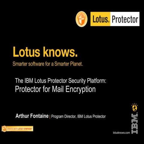 Lotus protector for mail encryption 2.1 launch