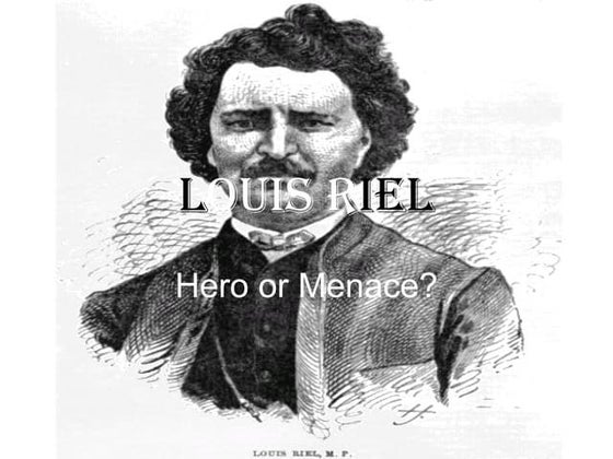 Louis Riel Essay | PDF