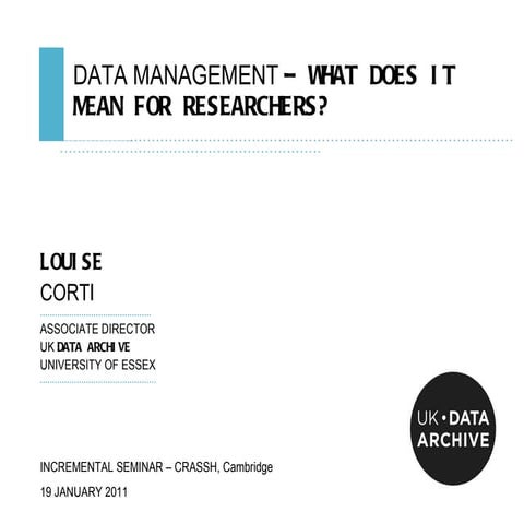 DATA MANAGEMENT – WHAT DOES IT MEAN FOR RESEARCHERS?