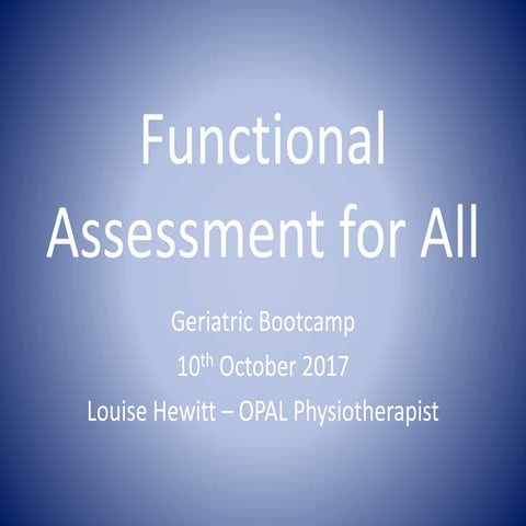 Louise Hewitt  functional assessment for all