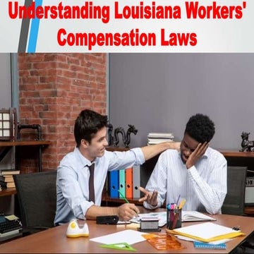 Louisiana Workers Compensation Laws.pptx