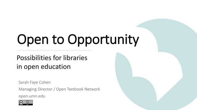 Open to Opportunity: Possibilities for libraries in open education 