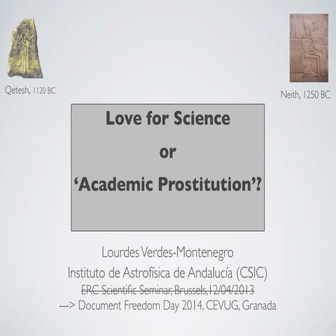 Love for science or 'Academic Prostitution' - DFD2014 version