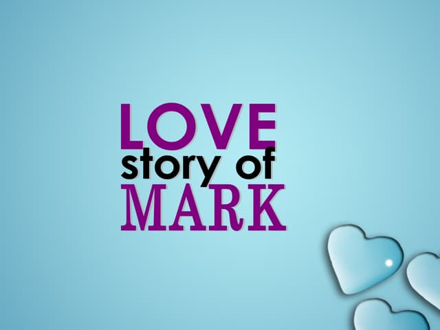Love Story of MARK