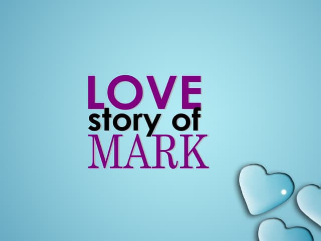 Love Story of MARK