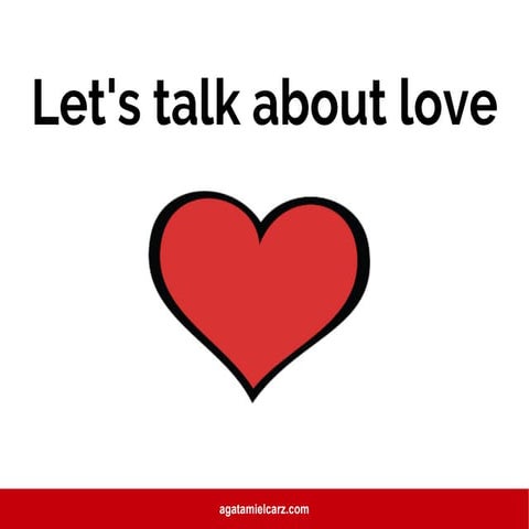 Let's talk about love