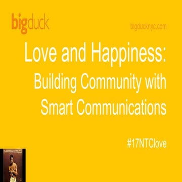 Love and Happiness: Building Community with Smart Communications