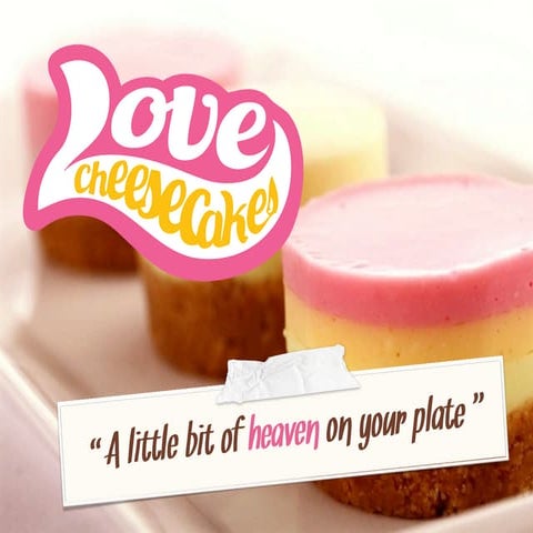 Love cheesecakes company presentation 2013