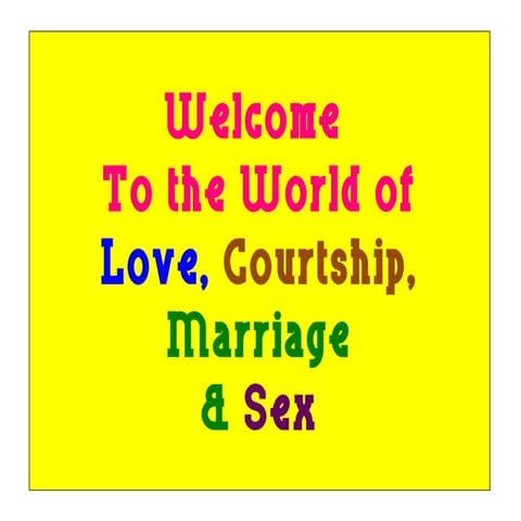 Love courtship marriage