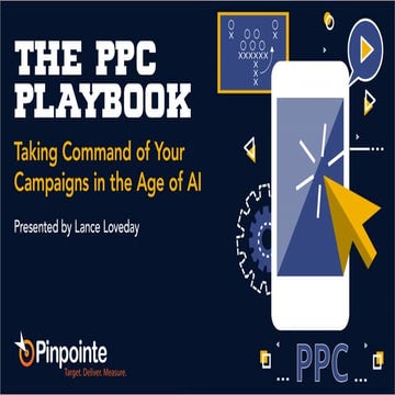 The PPC Playbook: Taking Command of Your Campaigns in the Age of AI