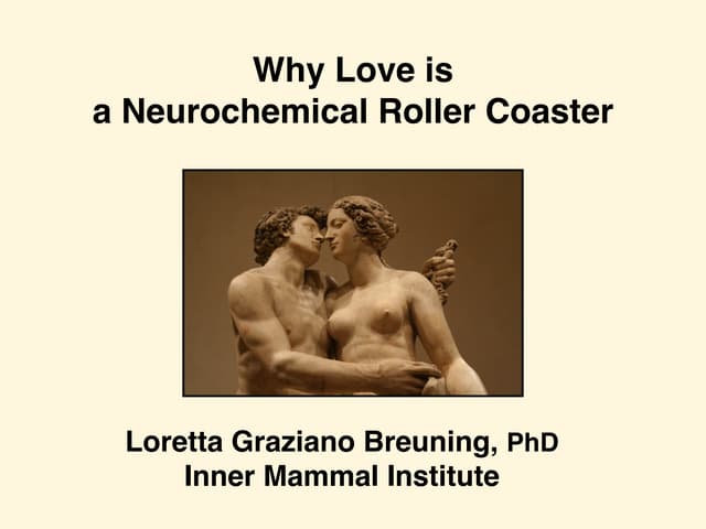 Why Love is a Neurochemical Roller ...