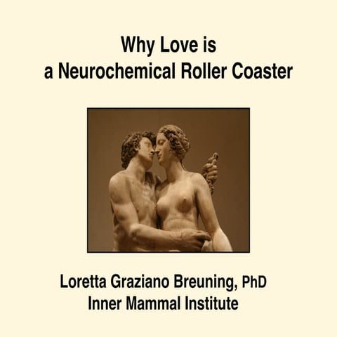 Why Love is a Neurochemical Roller Coaster