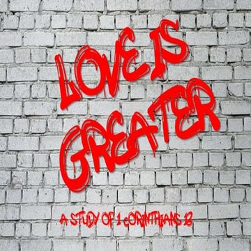 Love is Greater
