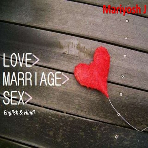 Love, Marriage & Sex