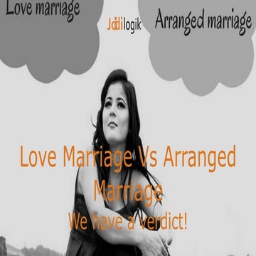 Love marriage vs arranged marriage