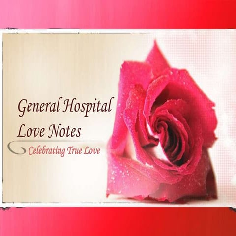 General Hospital Love Notes | PPTX