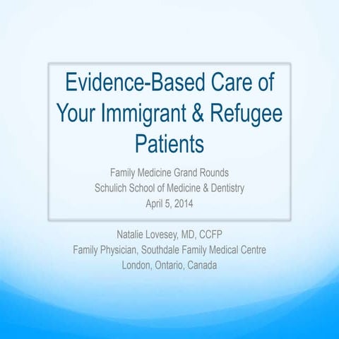 Evidence-Based Care of Your Immigrant & Refugee Patients