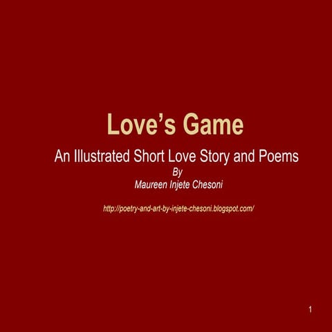 Love's Game An Illustrated Short Love Story And Poems By Injete Chesoni