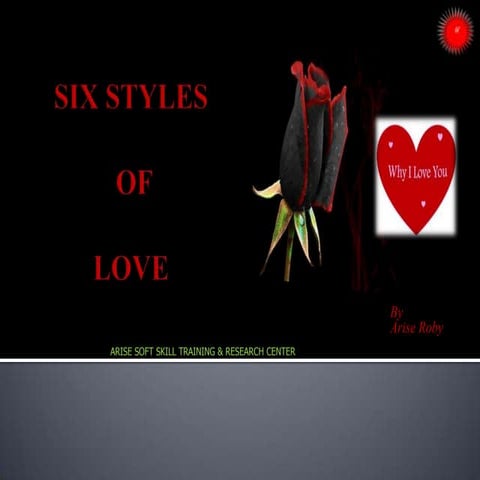 Love = six styles of love