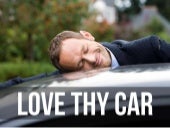 Love Thy Car